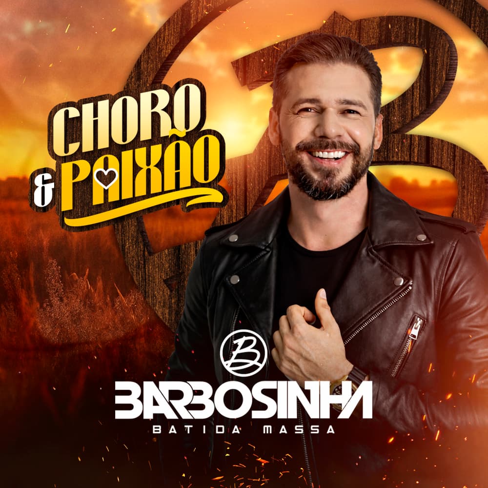 Choro & Paixão - Barbosinha Batida Massa